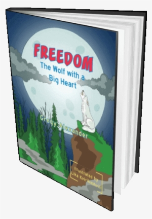 Buy Freedom The Wolf With A Big Heart Book Online - Wolf #3779135