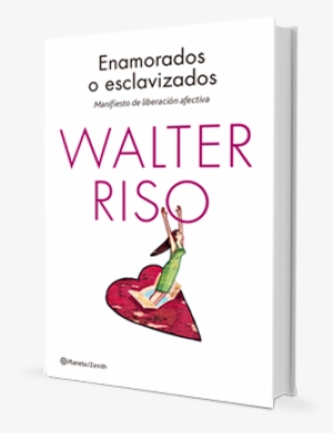 Enamorados O Esclavizados - Enamorados O Esclavizados : Manifiesto De Liberación #3781275