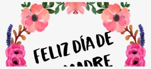 Imprimibles Para El Día De La Madre - Feliz Dia De Las Madres Png #3785941