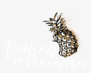 Bobbing For Pineapples - Pineapple #3789680