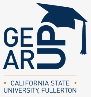 Gear Up At Cal State University Fullerton - Csuf Gear Up Logo #3795312