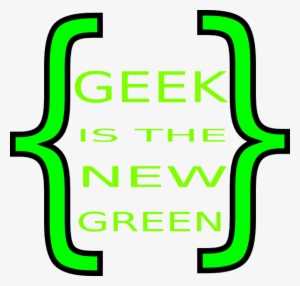 Geek Is The New Green Svg Clip Arts #388339