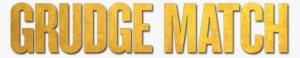 Grudge Match Image - Grudge Match #388608