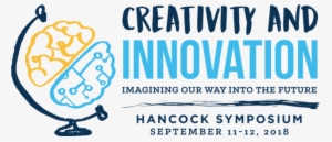 Creativity And Innovation Themes Of Hancock Symposium - Hancock #389248