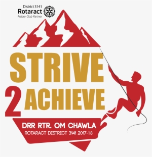 Rotaract District 3141 Theme - Strive To Achieve Rotaract #3804176