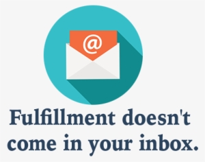 Fulfillment Is Not In Your Inbox - Maatschappelijk Werk #3816462