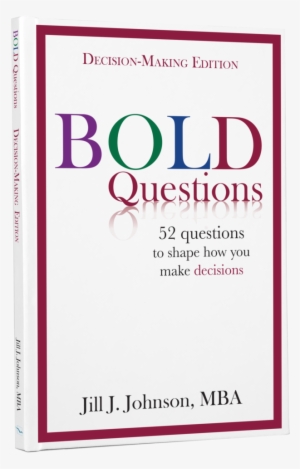 Bold Questions Series Decision Making Edition - Bold Questions - Leadership Edition #3821086