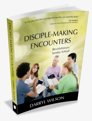 Disciple-making Encounters Releases Today - Disciple-making Encounters: Revolutionary Sunday School #3822104