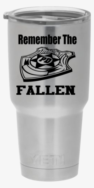 Show Your Support For The Fallen Police On Your 30oz #3829285