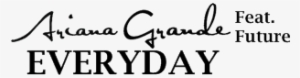 Support For The Release Of The New Single "everyday" - Everyday Ariana Grande Png #3831243
