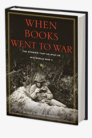 When Books Went To War By Molly Guptill Manning - Books Went To War: The Stories #3841369