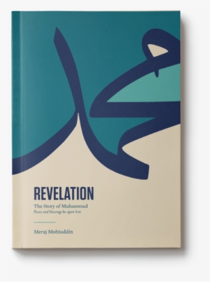 The Story Of Muhammad , Book - Meraj Mohiuddin Revelation #3843075