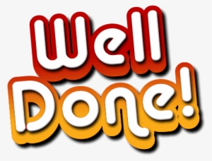 Well Done - Well Done In Png #3844356