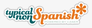 Typical Non Spanish - Graphic Design #3845018