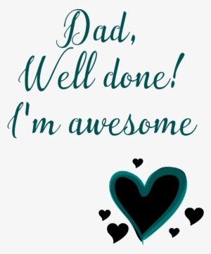 Dad, Well Done I'm Awesome - Love Large Tote Bag, Natural, Large #3845136