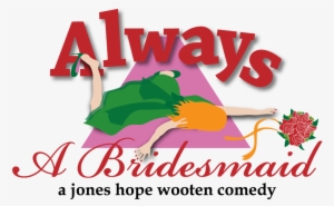 Always A Bridesmaid #3849832