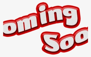 Coming Soon Png Transparent Images #3850641