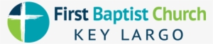 Our Next Service - First Baptist Church Of Key Largo, Fl #3853665