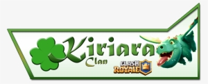 Kiriara Clan Clash Royale - Clash Royale #3853828