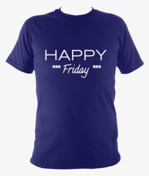 Happy Friday T Shirt - Signs - Women's T-shirts #3856728