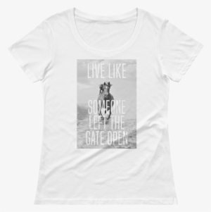 Live Like Someone Left The Gate Open Women's White - Horse #3866448