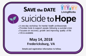 Save The Date Suicide To Hope Workshop - Livingworks #3867895