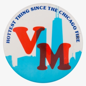 Vm Hottest Thing Since The Chicago Fire - Graphic Design #3877611