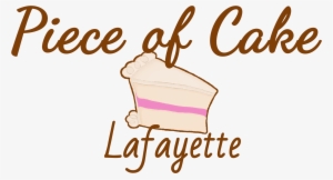 Piece Of Cake - Piece Of Cake Lafayette #3884870