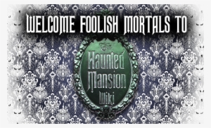 Welcome Header 2 - Haunted Mansion #3893689