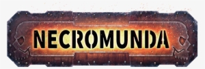No Gang Is Complete Without A Suitably Awesome Moniker - Necromunda Logo #3905653