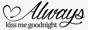 Always Kiss Goodnight Wallsticker Wall Stickers Hearts - Flower Mound #3919684