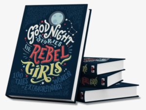 Good Night Stories For Rebel Girls - Goodnight Book For Rebel Girls #3919693