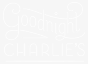 Opening - Goodnight Charlie's #3920031