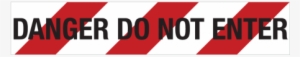 Danger Do Not Enter - Barrier Tape - Danger Do Not Enter - 75mm X 50m - Prosafe #3927860