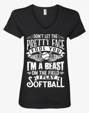 Dont Let The Pretty Face Fool You I Am A Beast On The - Stop Human Trafficking T Shirt #3929632