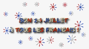 Je Vous Souhaite Un Bon Début De Semaine Un Un Superbe - Bonne Fete Du 14 Juillet #3939934