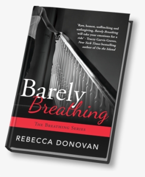 Barely Breathing (the Breathing Series #2) #3942580