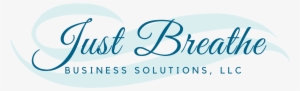 Just Breathe Business Solutions, Llc #3943037 Just Breathe Business Solutions, Llc #3943037