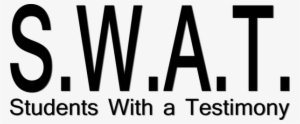S - W - A - T - Is For Students In Grades 5-12 - Join - Logos Word Of God Black And White #3948289