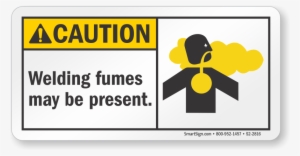 Welding Fumes May Be Present Ansi Caution Sign #3952930