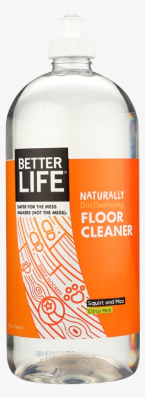 Better Life Naturally Dirt Destroying Floor Cleaner - Simply Floored 32 Oz Floor Cleaner #3952956