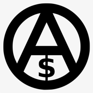 Where The A Is A Common Symbol For Anarchism, And Of - Capitalism Symbol #3958678
