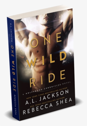 One Wild Ride: A Hollywood Chronicles Novel #3964658