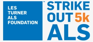 Strike Out 2016 Logo Lockup - Les Turner Als Foundation #3968925