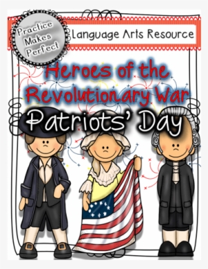 Heroes Of The Revolutionary War - Patriots' Day #3981077