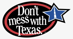 Don't Mess With Texas Logo Png Transparent - Dont Mess With Texas #3987822