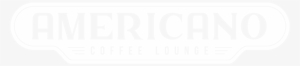 Americano Coffee Lounge Logo White On Transparent - Samsung Logo White Png #3991496