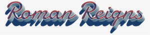 Roman Reigns 3d Letter Png Name - Calligraphy #47259