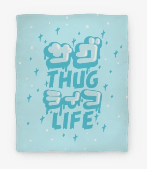 Thug Life Blanket #47922