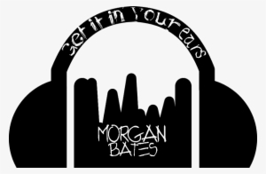 “get It In Your Ears With Morgan Bates” Interview With - Audacity #400811